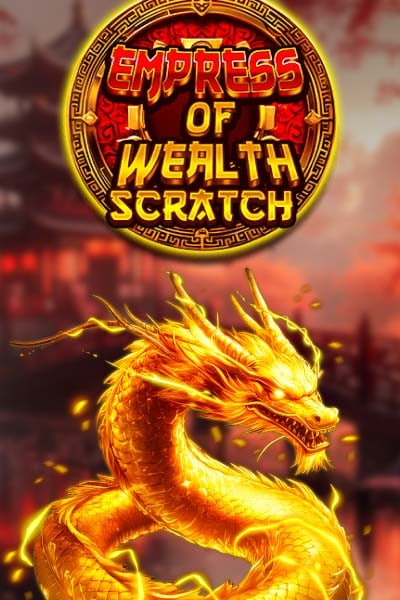 Empress Of Wealth Scratch